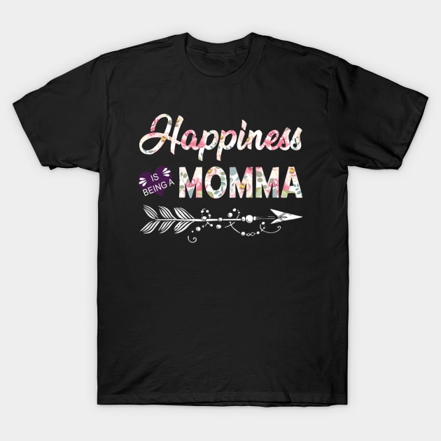 Happiness Is Being A Momma T-Shirt by Damsin